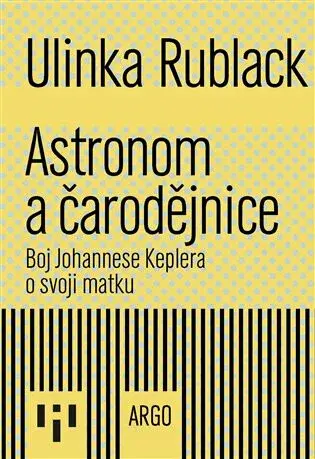 Astronom a čarodějnice - Ulinka Rublack