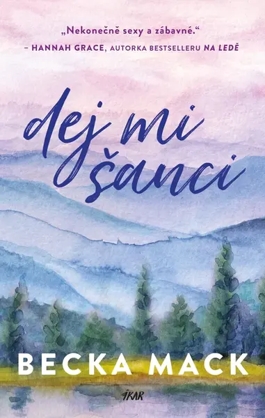 Dej mi šanci - Becka Mack