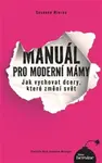 Manuál pro moderní mámy (Defekt) - Susanne Mierau, Nadine Rossa