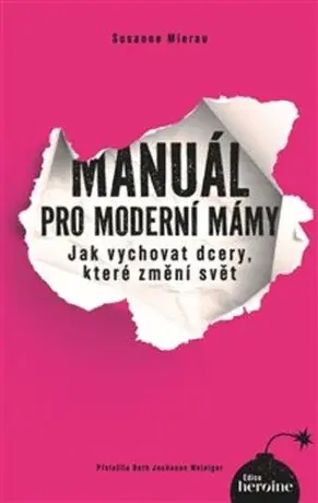 Manuál pro moderní mámy (Defekt) - Susanne Mierau, Nadine Rossa