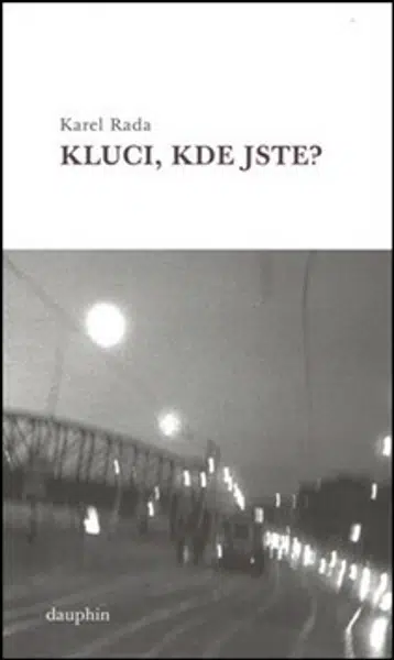 Kluci, kde jste? - Karel Rada