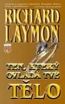 Ten, který ovládá tvé tělo - Richard Laymon