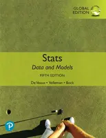 Stats: Data and Models, Global Edition - David Bock, Richard De Veaux, Paul Velleman