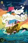 The Troublemakers - Tamzin Merchant