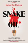 Snake Oil - Kelsey Rae Dimberg