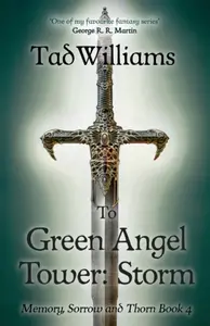 To Green Angel Tower - Tad Williams