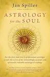 Astrology for the Soul - Jan Spiller