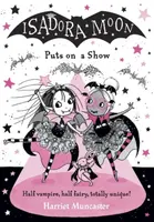 Isadora Moon Puts on a Show - Harriet Muncaster