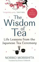 The Wisdom of Tea - Noriko Morishita
