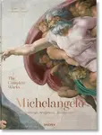 Michelangelo. The Complete Works. Paintings, Sculptures, Architecture - Frank Zöllner, Christof Thoenes