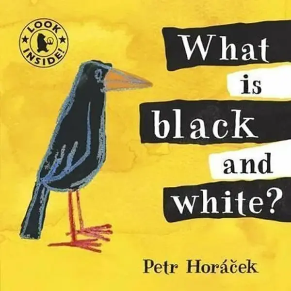 What Is Black and White? - Petr Horáček