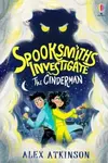 Spooksmiths Investigate: The Cinderman - Alex Atkinson