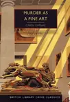 Murder as a Fine Art - Carol Carnac, E.C.R. Lorac
