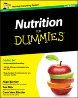 Nutrition For Dummies, UK Edition - Carol Ann  Rinzler, Sue  Baic, Nigel  Denby