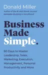 Business Made Simple - Donald Miller