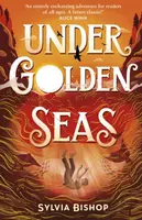 Under Golden Seas - Sylvia Bishop