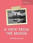 Oxford Playscripts: A View from the Bridge - Arthur Miller