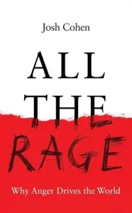 All the Rage - Josh Cohen