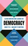Democracy - Margaret Atwoodová, Elif Shafaková, Yuan Yang, Professor Mary Beard, Lola Shoneyin, Erica Benner, Adela Raz, Vjosa Osmani, Kaja Kallas, Ad