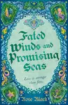 Fated Winds and Promising Seas - Black Rose
