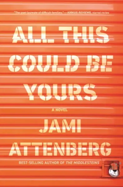All This Could Be Yours - Jami Attenberg