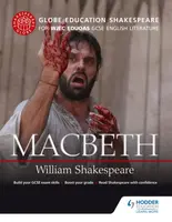 Globe Education Shakespeare: Macbeth for WJEC Eduqas GCSE English Literature - Globe Education