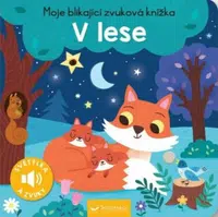 Moje blikající zvuková knížka V lese  Kasia Dudziuk, Maria Hoeck - Maria Höck, Kasia Dudziuková