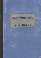 Básníkův dům - L. T. Bezný