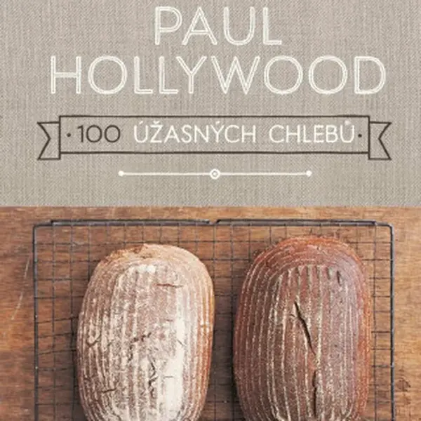 100 úžasných chlebů - Paul Hollywood