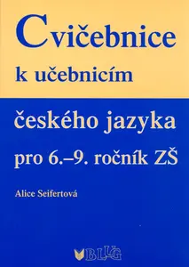 Cvičebnice k učebnicím českého jazyka pro 6.-9.ročník ZŠ