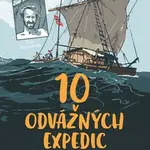 10 odvážných expedic - Pia  Stromstadová