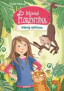 Báječná Florentýna: Pěkný opičinec - Antje Szillat