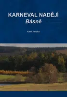Karneval nadějí - básně - Karel Janotka - e-kniha