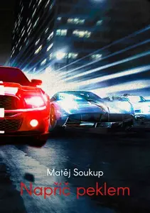 Napříč peklem - Matěj Soukup