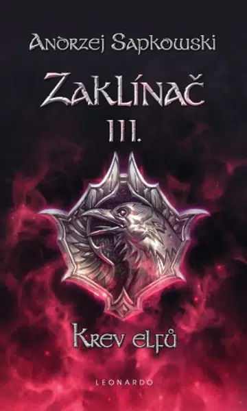 Zaklínač III: Krev elfů - Andrzej Sapkowski - e-kniha