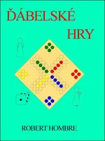 Ďábelské hry - Robert Hombre