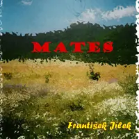 Mates - František Jílek - e-kniha