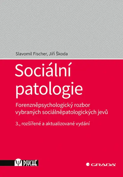 Sociální patologie - Slavomil Fischer, Jiří Škoda - e-kniha