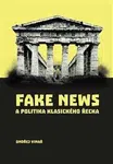 Fake news a politika klasického Řecka - Ondřej Vinař