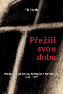 Přežili svou dobu - Vít Lucuk