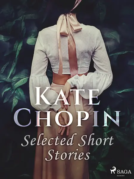 Selected Short Stories - Kate Chopin