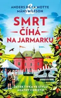 Smrt číhá na jarmarku - Anders de la Motte, Mans Nilsson
