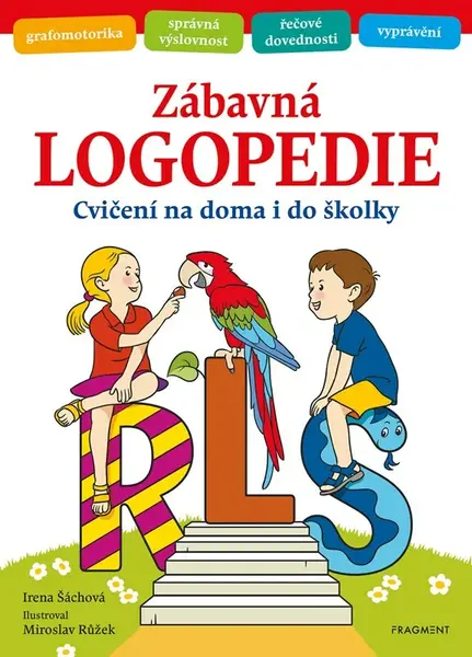 Zábavná logopedie - Miroslav Růžek, Irena Šáchová