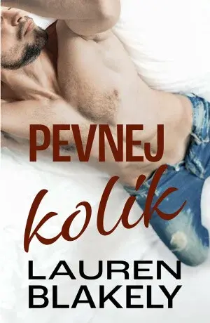 Pevnej kolík - Lauren Blakely