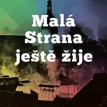Malá Strana ještě žije - Magdaléna Rejžková