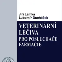 Veterinární léčiva pro posluchače farmacie - Lubomír Ducháček, Jiří Lamka - e-kniha