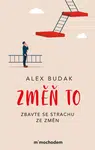 Změň to - Alex Budak - e-kniha