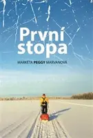 První stopa - Markéta Peggy  Marvanová