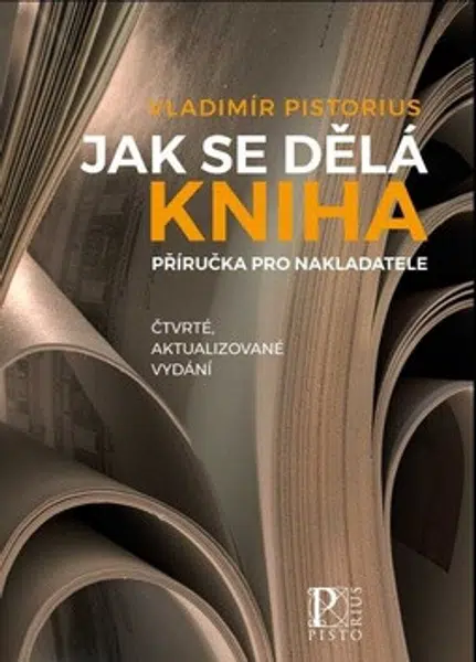 Jak se dělá kniha - 4. vydání - Vladimír Pistorius