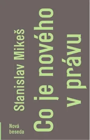 Co je nového v právu - Mikeš Stanislav